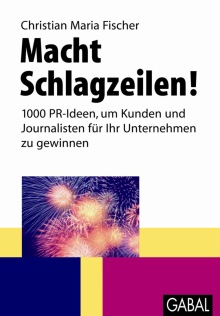 Macht Schlagzeilen! (Buchcover) Macht Schlagzeilen! (Buchcover)