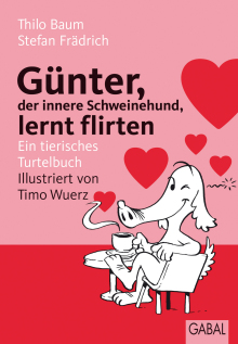 Günter, der innere Schweinehund, lernt flirten (Buchcover)
