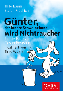Günter, der innere Schweinehund, wird Nichtraucher (Buchcover) Günter, der innere Schweinehund, wird Nichtraucher (Buchcover)