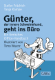 Günter, der innere Schweinehund, geht ins Büro