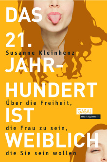 Das 21. Jahrhundert ist weiblich (Buchcover) Das 21. Jahrhundert ist weiblich (Buchcover)