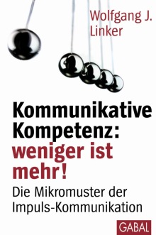 Kommunikative Kompetenz: weniger ist mehr! (Buchcover)