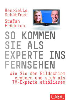 So kommen Sie als Experte ins Fernsehen (Buchcover) So kommen Sie als Experte ins Fernsehen (Buchcover)