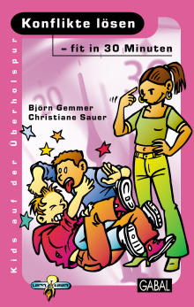 Konflikte lösen - fit in 30 Minuten (Buchcover) Konflikte lösen - fit in 30 Minuten (Buchcover)