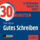 30 Minuten Gutes Schreiben