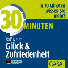 30 Minuten Glück und Zufriedenheit (Buchcover) 30 Minuten Glück und Zufriedenheit (Buchcover)