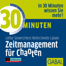 30 Minuten Zeitmanagement für Chaoten (Buchcover) 30 Minuten Zeitmanagement für Chaoten (Buchcover)