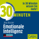 30 Minuten Emotionale Intelligenz