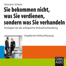 Sie bekommen nicht, was Sie verdienen, sondern was Sie verhandeln (Buchcover)