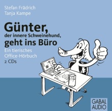 Günter, der innere Schweinehund, geht ins Büro (Buchcover)