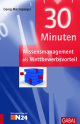 30 Minuten Wissensmanagement als Wettbewerbsvorteil