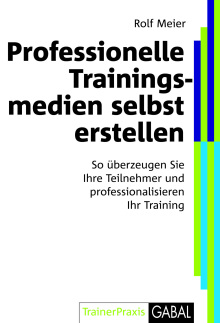 Professionelle Trainingsmedien selbst erstellen (Buchcover)