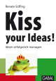 Kiss your Ideas!