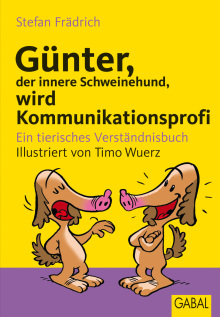 Günter, der innere Schweinehund, wird Kommunikationsprofi (Buchcover)