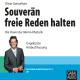 Souverän freie Reden halten