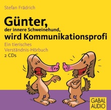Günter, der innere Schweinehund, wird Kommunikationsprofi (Buchcover)