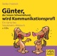 Günter, der innere Schweinehund, wird Kommunikationsprofi