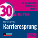 30 Minuten Karrieresprung