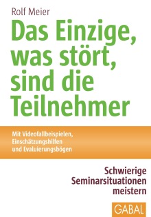 Das Einzige, was stört, sind die Teilnehmer (Buchcover)