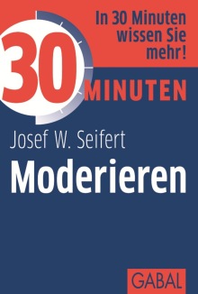 30 Minuten Moderieren (Buchcover) 30 Minuten Moderieren (Buchcover)
