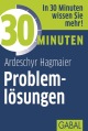 30 Minuten Problemlösungen