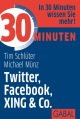 30 Minuten Twitter, Facebook, XING & Co.