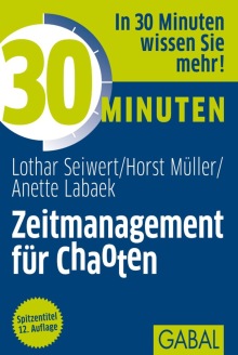 30 Minuten Zeitmanagement für Chaoten (Buchcover) 30 Minuten Zeitmanagement für Chaoten (Buchcover)