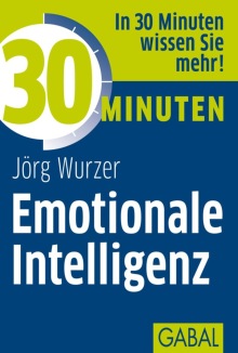 30 Minuten Emotionale Intelligenz (Buchcover) 30 Minuten Emotionale Intelligenz (Buchcover)