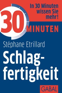 30 Minuten Schlagfertigkeit (Buchcover) 30 Minuten Schlagfertigkeit (Buchcover)