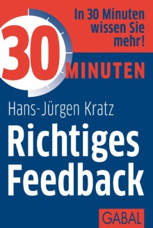 30 Minuten Richtiges Feedback (Buchcover) 30 Minuten Richtiges Feedback (Buchcover)
