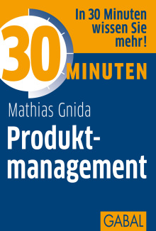 30 Minuten Produktmanagement (Buchcover) 30 Minuten Produktmanagement (Buchcover)