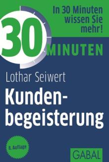 30 Minuten Kundenbegeisterung (Buchcover) 30 Minuten Kundenbegeisterung (Buchcover)