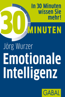 30 Minuten Emotionale Intelligenz (Buchcover) 30 Minuten Emotionale Intelligenz (Buchcover)