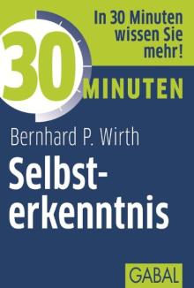 30 Minuten Selbsterkenntnis (Buchcover) 30 Minuten Selbsterkenntnis (Buchcover)