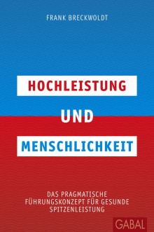 Hochleistung und Menschlichkeit (Buchcover) Hochleistung und Menschlichkeit (Buchcover)
