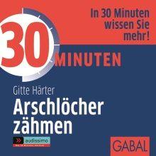 30 Minuten Arschlöcher zähmen (Buchcover)