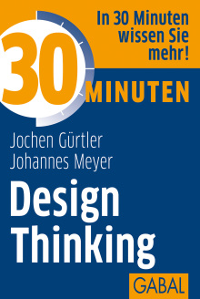 30 Minuten Design Thinking (Buchcover) 30 Minuten Design Thinking (Buchcover)