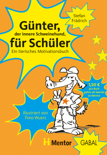 Günter, der innere Schweinehund, für Schüler (Buchcover) Günter, der innere Schweinehund, für Schüler (Buchcover)
