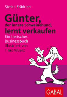 Günter, der innere Schweinehund, lernt verkaufen (Buchcover)