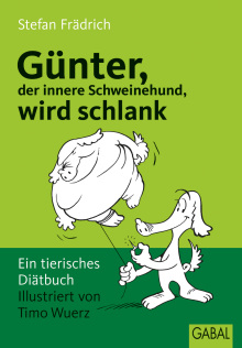 Günter, der innere Schweinehund, wird schlank (Buchcover) Günter, der innere Schweinehund, wird schlank (Buchcover)