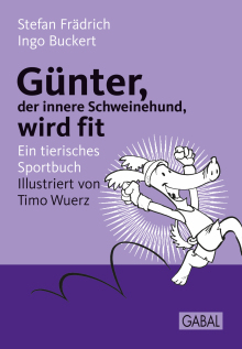 Günter, der innere Schweinehund, wird fit (Buchcover)