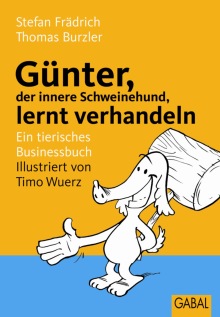 Günter, der innere Schweinehund, lernt verhandeln (Buchcover)