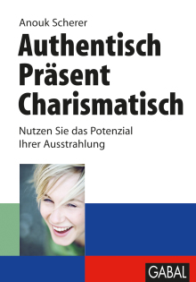 Authentisch, präsent, charismatisch (Buchcover)