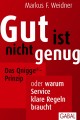 Gut ist nicht genug