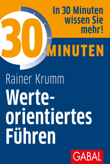 30 Minuten Werteorientiertes Führen (Buchcover) 30 Minuten Werteorientiertes Führen (Buchcover)