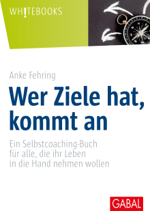 Wer Ziele hat, kommt an (Buchcover)