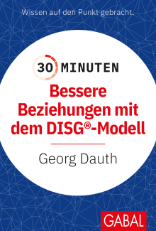 30 Minuten Bessere Beziehungen mit dem DISG®-Modell (Buchcover)