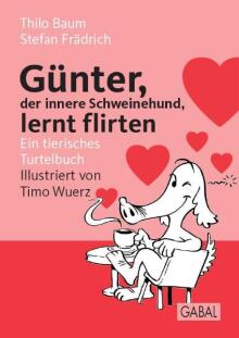 Günter, der innere Schweinehund, lernt flirten (Buchcover)