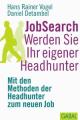 JobSearch. Werden Sie Ihr eigener Headhunter