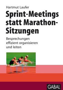 Sprint-Meetings statt Marathon-Sitzungen (Buchcover)